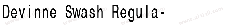 Devinne Swash Regula字体转换